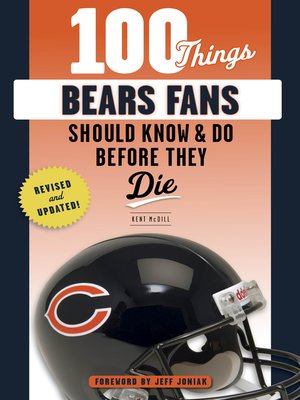 cover image of 100 Things Bears Fans Should Know &amp; Do Before They Die